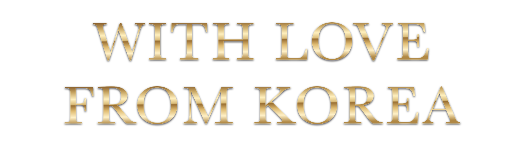 WITH LOVE FROM KOREA